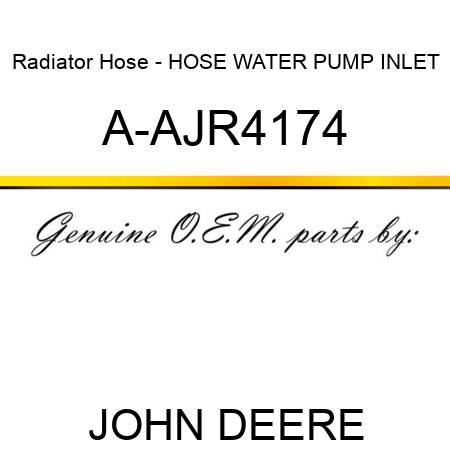 Radiator Hose - HOSE, WATER PUMP INLET A-AJR4174