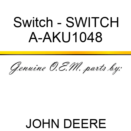 Switch - SWITCH A-AKU1048