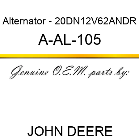 Alternator - 20DN,12V,62A,N,DR A-AL-105