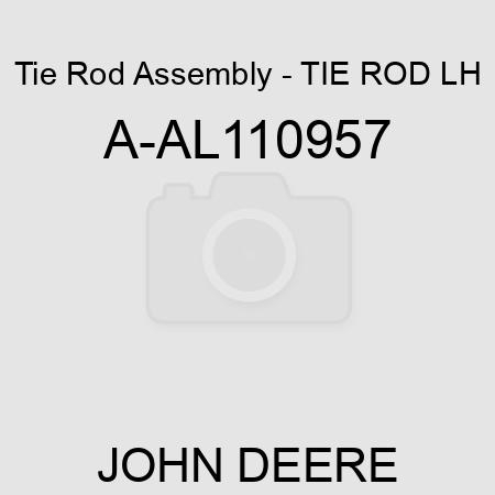 Tie Rod Assembly - TIE ROD, LH A-AL110957