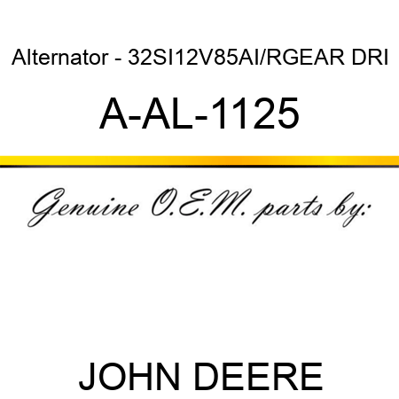 Alternator - 32SI,12V,85A,I/R,GEAR DRI A-AL-1125
