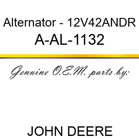 Alternator - 12V,42A,N,DR A-AL-1132