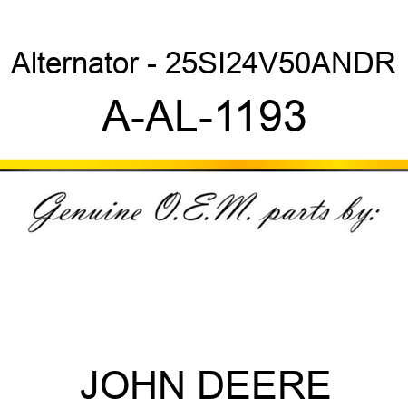 Alternator - 25SI,24V,50A,N,DR A-AL-1193