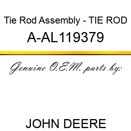 Tie Rod Assembly - TIE ROD A-AL119379