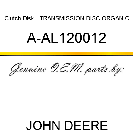 Clutch Disk - TRANSMISSION DISC, ORGANIC A-AL120012