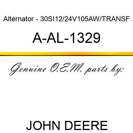 Alternator - 30SI,12/24V,105A,W/TRANSF A-AL-1329