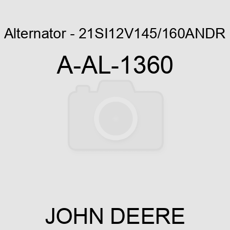 Alternator - 21SI,12V,145/160A,N,DR A-AL-1360