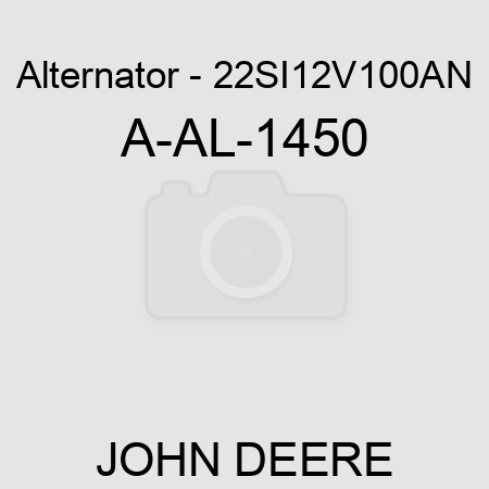 Alternator - 22SI,12V,100A,N A-AL-1450