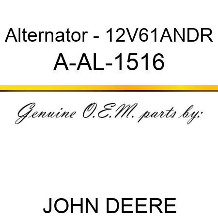 Alternator - 12V,61A,N,DR A-AL-1516