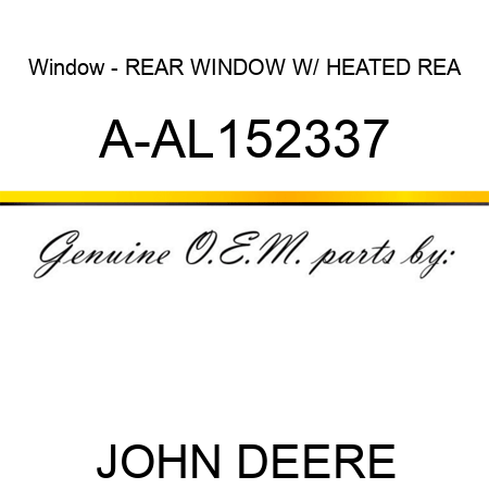 Window - REAR WINDOW W/ HEATED REA A-AL152337