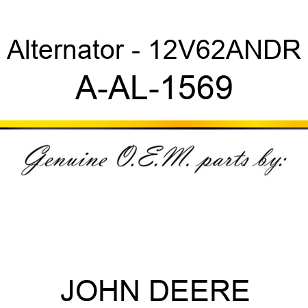 Alternator - 12V,62A,N,DR A-AL-1569
