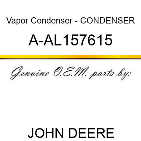 Vapor Condenser - CONDENSER A-AL157615