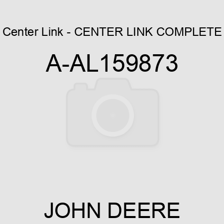 Center Link - CENTER LINK COMPLETE A-AL159873