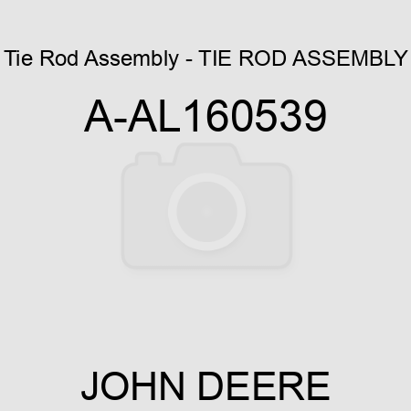 Tie Rod Assembly - TIE ROD ASSEMBLY A-AL160539