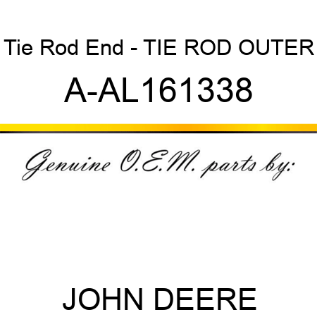 Tie Rod End - TIE ROD OUTER A-AL161338