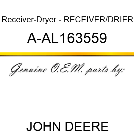 Receiver-Dryer - RECEIVER/DRIER A-AL163559