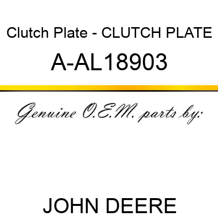 Clutch Plate - CLUTCH PLATE A-AL18903