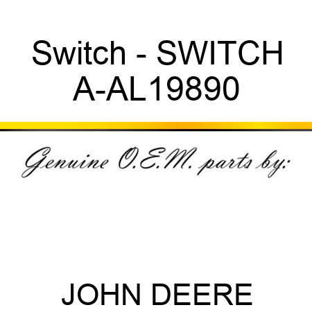 Switch - SWITCH A-AL19890