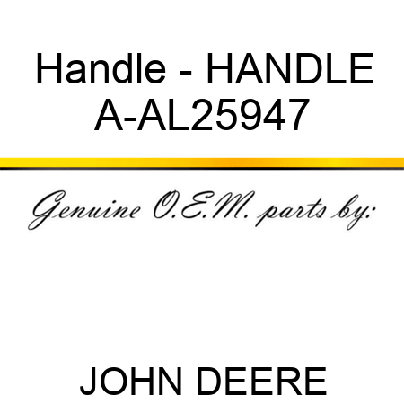 Handle - HANDLE A-AL25947