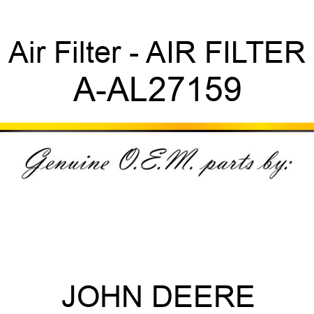 Air Filter - AIR FILTER A-AL27159