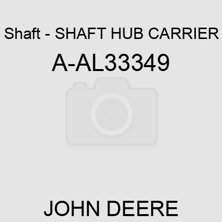 Shaft - SHAFT, HUB CARRIER A-AL33349