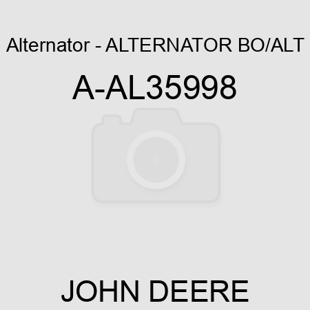 Alternator - ALTERNATOR, BO/ALT A-AL35998