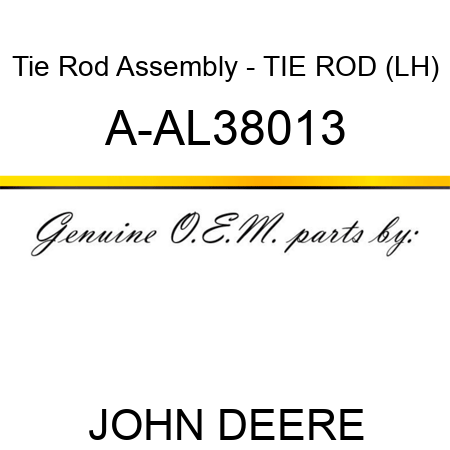 Tie Rod Assembly - TIE ROD (LH) A-AL38013