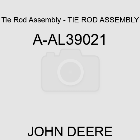 Tie Rod Assembly - TIE ROD ASSEMBLY A-AL39021