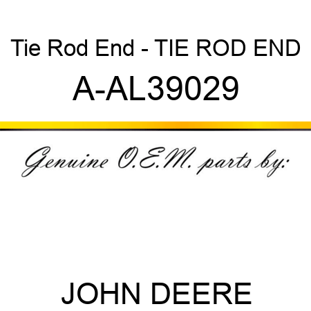 Tie Rod End - TIE ROD END A-AL39029
