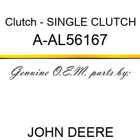 Clutch - SINGLE CLUTCH A-AL56167
