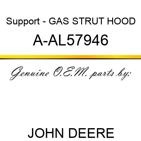 Support - GAS STRUT, HOOD A-AL57946