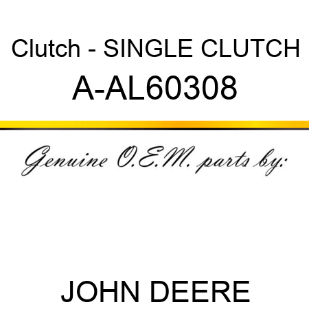 Clutch - SINGLE CLUTCH A-AL60308