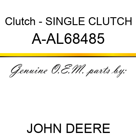 Clutch - SINGLE CLUTCH A-AL68485