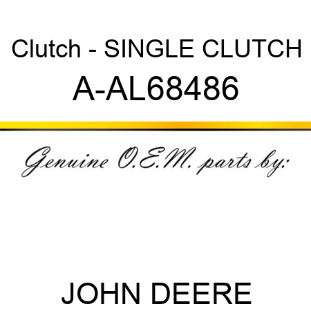 Clutch - SINGLE CLUTCH A-AL68486