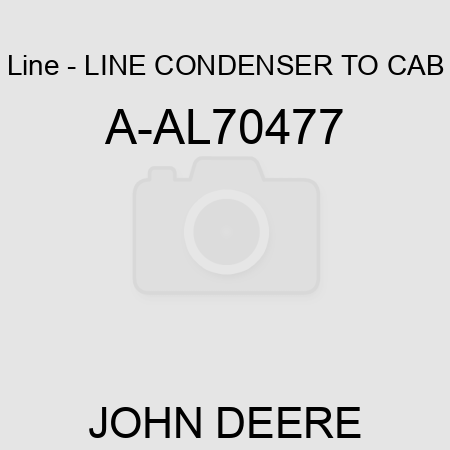 Line - LINE, CONDENSER TO CAB A-AL70477