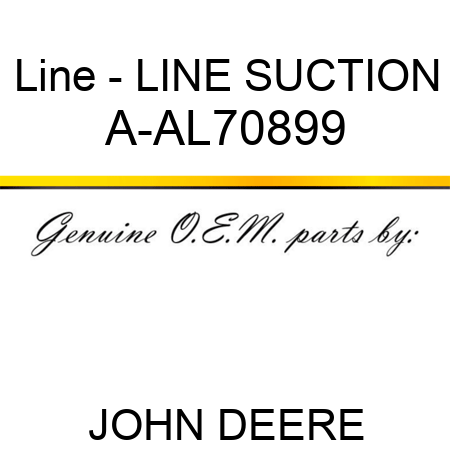 Line - LINE, SUCTION A-AL70899
