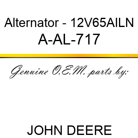 Alternator - 12V,65A,I,LN A-AL-717