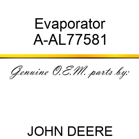 Evaporator A-AL77581