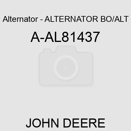 Alternator - ALTERNATOR, BO/ALT A-AL81437