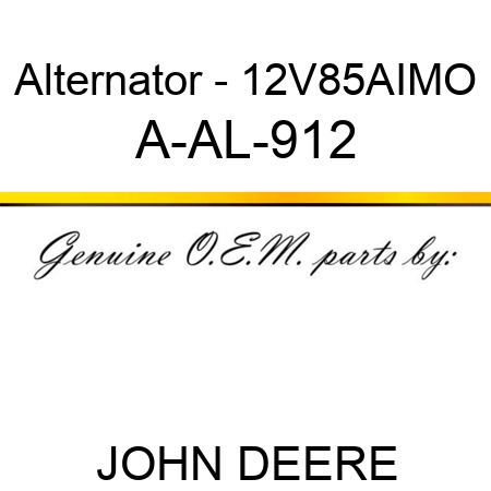 Alternator - 12V,85A,I,MO A-AL-912