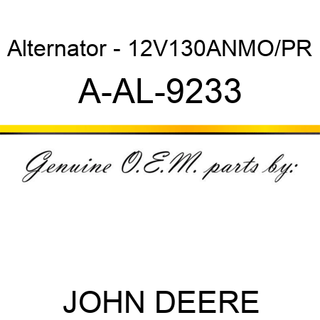 Alternator - 12V,130A,N,MO/PR A-AL-9233