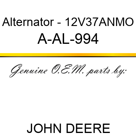 Alternator - 12V,37A,N,MO A-AL-994