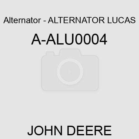Alternator - ALTERNATOR, LUCAS A-ALU0004