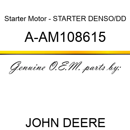 Starter Motor - STARTER, DENSO/DD A-AM108615
