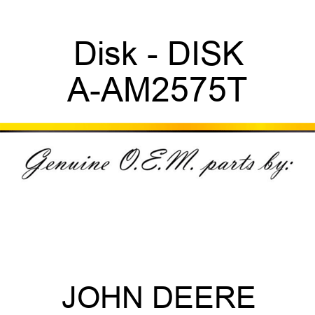 Disk - DISK A-AM2575T