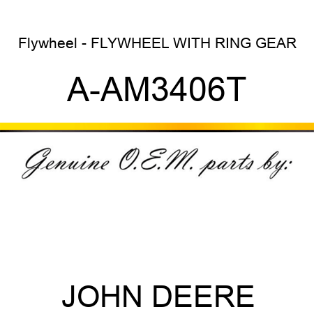 Flywheel - FLYWHEEL WITH RING GEAR A-AM3406T