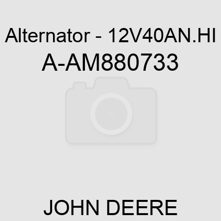 Alternator - 12V,40A,N.HI A-AM880733