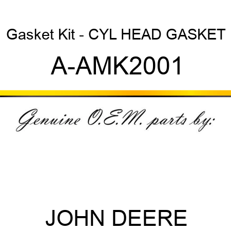 Gasket Kit - CYL HEAD GASKET A-AMK2001