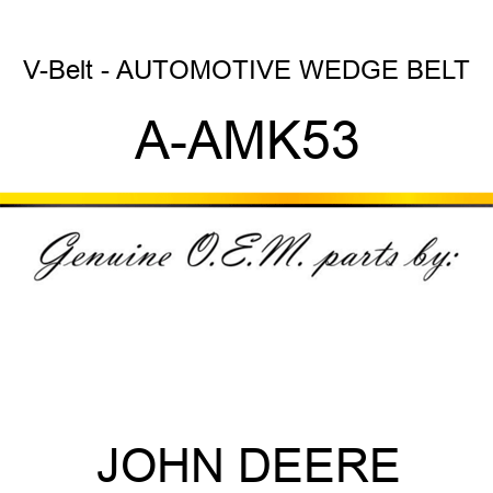 V-Belt - AUTOMOTIVE WEDGE BELT A-AMK53