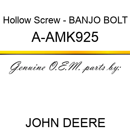 Hollow Screw - BANJO BOLT A-AMK925